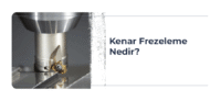 Kenar Frezeleme